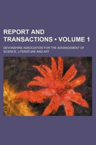 Cover of Report and Transactions (Volume 1)