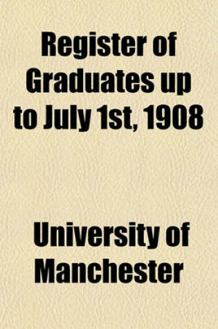 Cover of Register of Graduates Up to July 1st, 1908