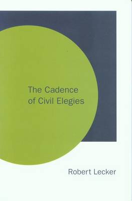 Book cover for The Cadence of Civil Elegies