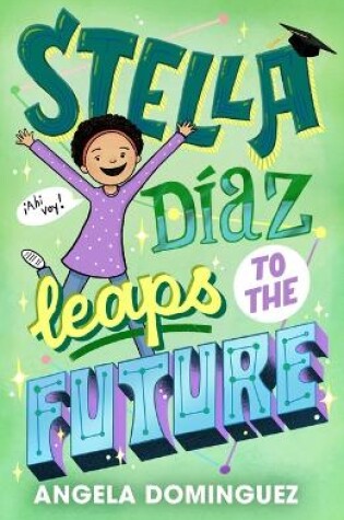 Cover of Stella D�az Leaps to the Future