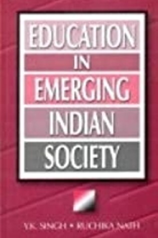 Cover of Education in Emerging Indian Society