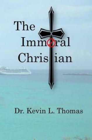 Cover of The Immoral Christian