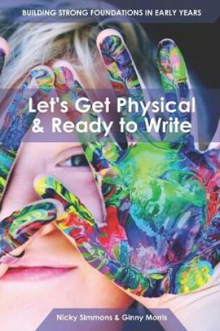 Cover of Let's Get Physical & Ready to Write