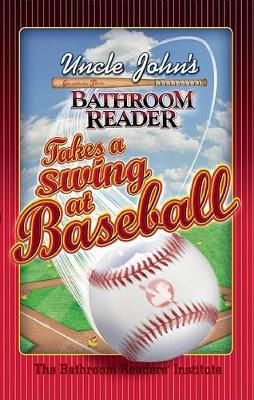 Cover of Uncle John's Bathroom Reader Takes a Swing at Baseball