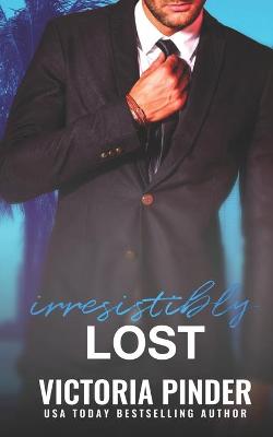 Book cover for Irresistibly Lost