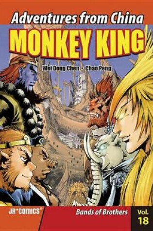 Cover of Monkey King Volume 18: Bands of Brothers