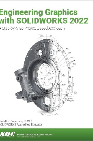 Cover of Engineering Graphics with SOLIDWORKS 2022