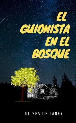 Book cover for El guionista en el bosque