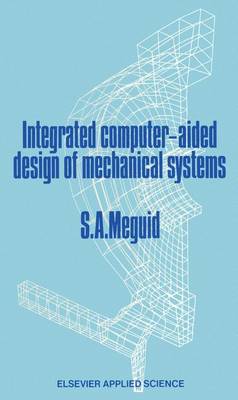 Cover of Integrated Computer-Aided Design of Mechanical Systems