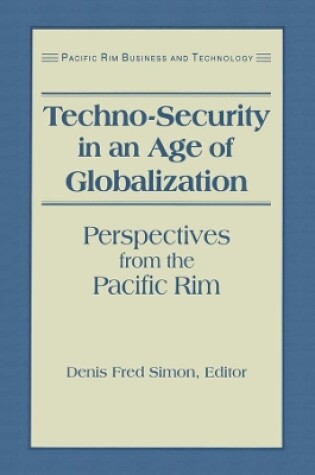 Cover of Techno-Security in an Age of Globalization