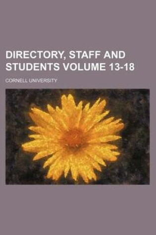 Cover of Directory, Staff and Students Volume 13-18