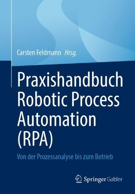 Cover of Praxishandbuch Robotic Process Automation (RPA)