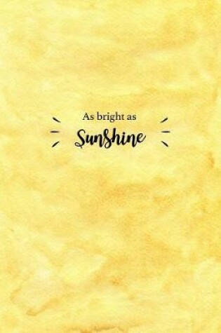 Cover of As Bright as Sunshine