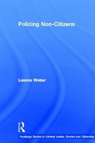 Cover of Polcing Non-Citizens