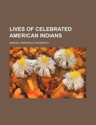 Book cover for Lives of Celebrated American Indians