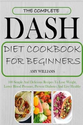 Book cover for The Complete Dash Diet Cookbook for Beginners