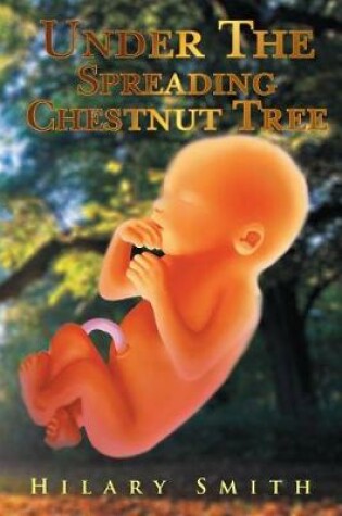 Cover of Under the Spreading Chestnut Tree