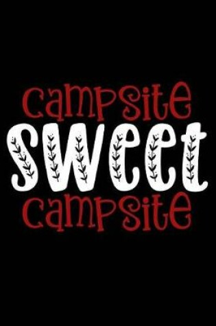 Cover of Campsite Sweet Campsite