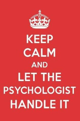 Cover of Keep Calm and Let the Psychologist Handle It