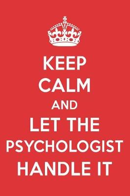 Book cover for Keep Calm and Let the Psychologist Handle It