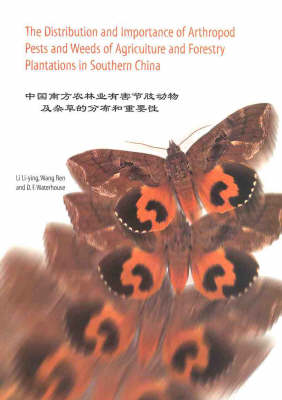 Book cover for The Distribution and Importance of Arthropod Pests and Weeds of Agriculture and Forestry Plantations in Southern China
