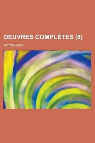 Cover of Oeuvres Completes (8)