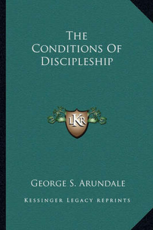 Cover of The Conditions of Discipleship