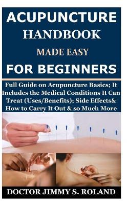 Book cover for Acupuncture Handbook Made Easy for Beginners