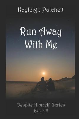 Cover of Run Away With Me