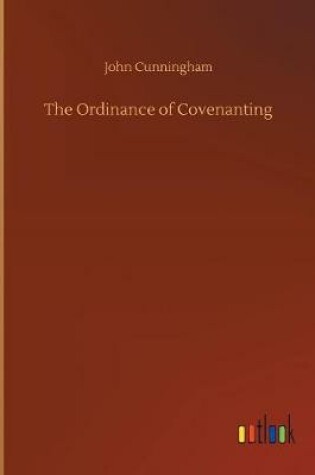 Cover of The Ordinance of Covenanting