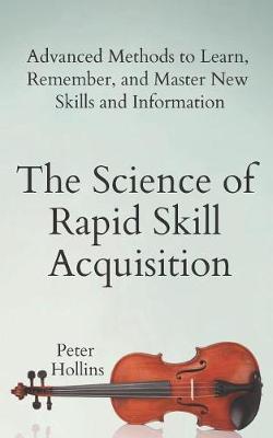 Book cover for The Science of Rapid Skill Acquisition