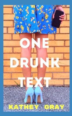 Cover of One Drunk Text