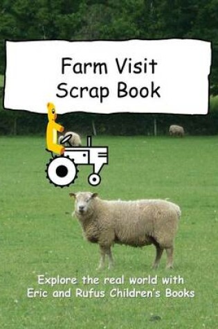 Cover of Farm Visit Scrap Book