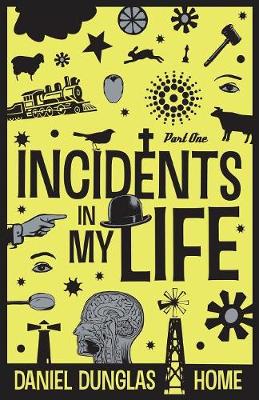 Book cover for Incidents in My Life - Part 1