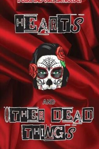 Cover of Hearts & Other Dead Things