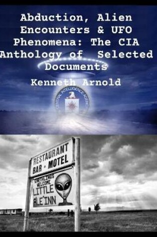 Cover of Abduction, Alien Encounters & UFO Phenomena