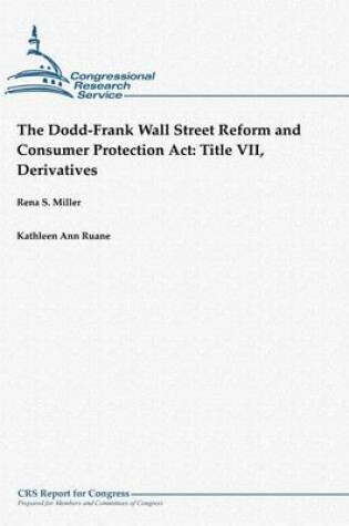 Cover of The Dodd-Frank Wall Street Reform and Consumer Protection Act