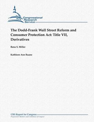 Book cover for The Dodd-Frank Wall Street Reform and Consumer Protection Act