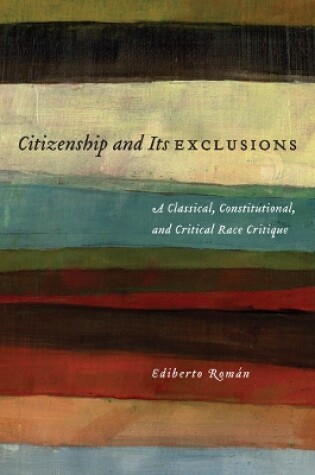 Cover of Citizenship and Its Exclusions