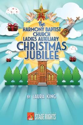 Book cover for The Harmony Baptist Church Ladies Auxiliary Christmas Jubilee