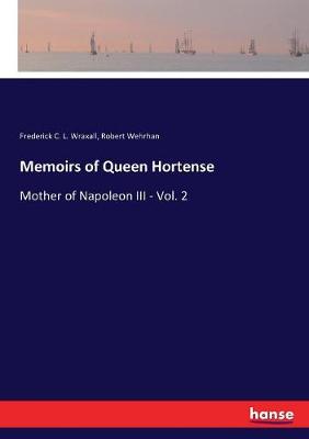 Book cover for Memoirs of Queen Hortense