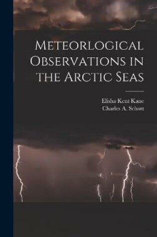 Cover of Meteorlogical Observations in the Arctic Seas [microform]