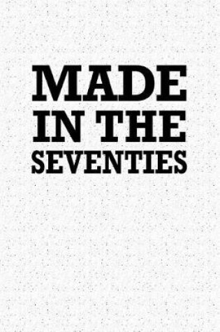 Cover of Made in the Seventies