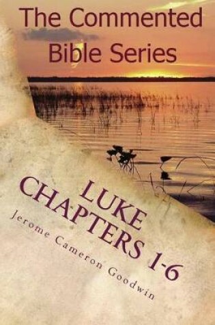 Cover of Luke Chapters 1-6