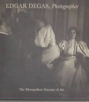 Book cover for Edgar Degas, Photographer