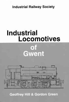 Book cover for Industrial Locomotives of Gwent