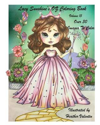 Book cover for Lacy Sunshine's OZ Coloring Book Volume 15