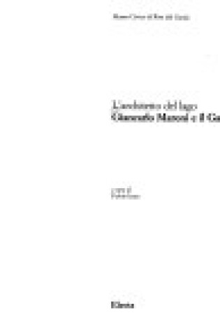 Cover of L' Architetto Del Iago: Giancarlo Maroni e Il Garda