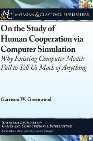 Cover of On the Study of Human Cooperation via Computer Simulation