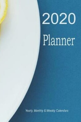 Cover of 2020 Planner - Yearly, Monthly and Weekly Calendar